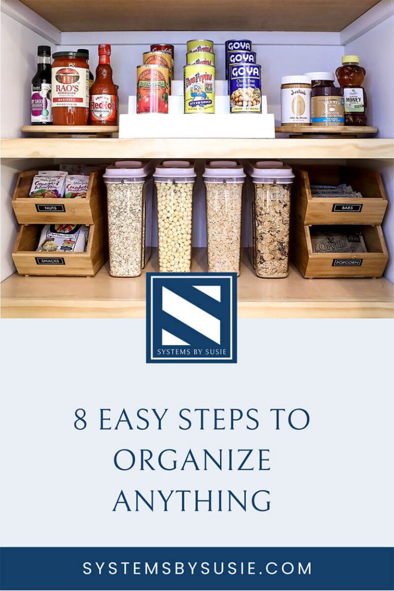8 Easy Steps to Organize Anything