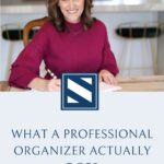 What a Professional Organizer Actually Does
