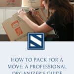 How to Pack for a Move: A Professional Organizer's Guide